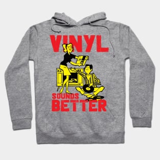 Vinyl Sounds Better Hoodie